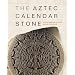 The Aztec Calendar Stone