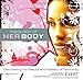 Theology of His Body / Theology of Her Body: Discovering the Strength and Mission of Masculinity/Discovering the Beauty and Mystery of Femininity