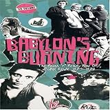 Babylons Burning: Rough and Ready Rise of Punk 1973 to 1978