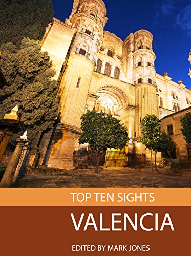 Top Ten Sights: Valencia