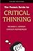 The Pocket Guide to Critical Thinking