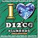 I Love Disco Diamonds, Vol. 18