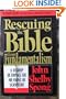 Rescuing the Bible from Fundamentalism: A Bishop Rethinks the Meaning of Scripture : A Study Guide for Individuals and Small Groups