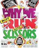 : Why We Must Run With Scissors: Voice Lesson in Persuasive Writing