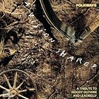 Folkways: A Vision Shared - A Tribute to Woody Guthrie and Leadbelly by Woody Guthrie