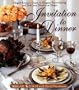 Invitation to Dinner: Abigail Kirsch's Guide to Elegant Entertaining and Delicious Dinners at home