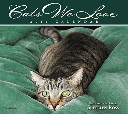 Cats We Love 2016 Deluxe Wall Calendar