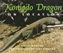 Komodo Dragon: On Location