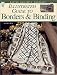 Book Illustrated Guide to Quilting Borders & Bindings (Master Quilter's Workshop Series)