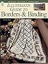Illustrated Guide to Quilting Borders & Bindings (Master Quilter's Workshop Series)