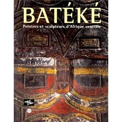 Bat�k�: Peintres et sculpteurs d'Afrique centrale : Paris, Mus�e national des arts d'Afrique et d'Oc�anie, 30 septembre 1998-4 janvier 1999