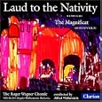 Respighi: Laud to the Nativity; Monteverdi: Magnificat