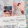 Style Me Vintage: Clothes: A Guide to Sourcing and Creating Retro Looks
