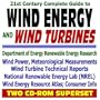 21st Century Complete Guide to Wind Energy and Wind Turbines, Wind Power, Wind Energy Resource Atlas, Meteorological Measurements, Technical Reports, ... Energy Lab NREL (Two CD-ROM Superset)