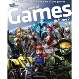 The Book of Games Volume 2: The Ultimate Reference on PC & Video Games (Book of Games series) ~ Bendik Stang