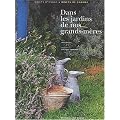 Dans les jardins de nos grands-m�res