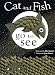 Books : Cat and Fish Go to See
