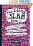 The Sibling Slam Book: What It's Really Like To Have A Brother Or Sister With Special Needs