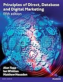 Principles of direct, database and digital marketing