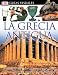 Grecia Antigua (Guias Visuales (DK Publishing))