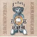 J-Tull Dot Com (Lyrics included with album)