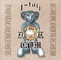 J-Tull Dot Com (Lyrics included with album)