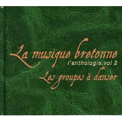La musique bretonne /vol.2 : Les Groupes A Danser