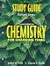 Study Guide for Chemistry For Changing Times