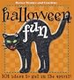 Halloween Fun: 101 Ideas to get in the spirit (Better Homes & Gardens)