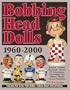 Bobbing Head Dolls: 1960-2000