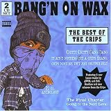 Bangin' on Wax: The Best of the Crips
