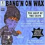 Bangin' on Wax: The Best of the Crips