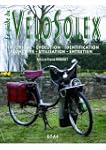 Le guide du V�loSolex : Historique, i...