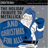 And Christmas for All! Holiday - Tribute to Metallica
