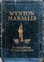 Wynton Marsalis: In This House, on This Morning