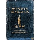 Click here to buy In This House, On This Morning by  Wynton Marsalis Septet .