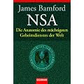 NSA. Die Anatomie des m�chtigsten Geheimdienstes der Welt.
