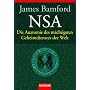 NSA. Die Anatomie des m�chtigsten Geheimdienstes der Welt.