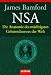 NSA. Die Anatomie des m&auml;chtigsten Geheimdienstes der Welt.
