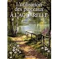 L'utilisation des pinceaux � l'aquarelle
