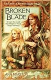 Broken Blade (The Rune Blade Trilogy, Book 3) Ann Marston
