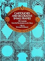 Cartouches and Decorative Small Frames (Dover Pictorial Archives)