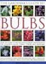 The Gardener's Guide to Bulbs: Over 50 varieties of bulb and a guide to growing them in every season, with over 800 photographs