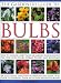 Book The Gardener's Guide to Bulbs: Over 50 varieties of bulb and a guide to growing them in every season, with over 800 photographs