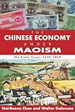 Chinese economy under Maoism : the early years, 1949-1969