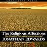 Religious Affections: How Man's Will Affects His Character Before God