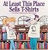 At Least This Place Sells T-Shirts:  A FoxTrot Collection