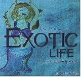 How to Live an Exotic Life in an Ordinary World