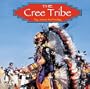 The Cree Tribe (Native Peoples)