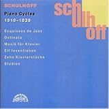Music : Schulhoff: Piano Cycles (1919-1939)